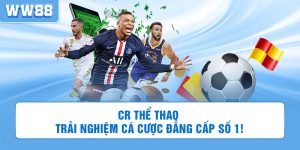 CR Thể Thao | Trải Nghiệm Cá Cược Đẳng Cấp Số 1!