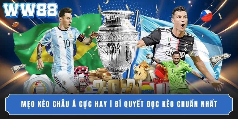 Mẹo kèo châu Á cực hay | Bí quyết đọc kèo chuẩn nhất