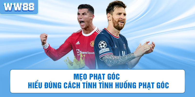 Các thể thoại phạt góc